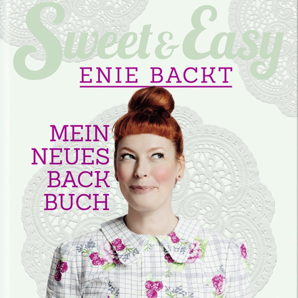 TreTorri - Sweet & Easy - Enie backt/Mein neues Backbuch